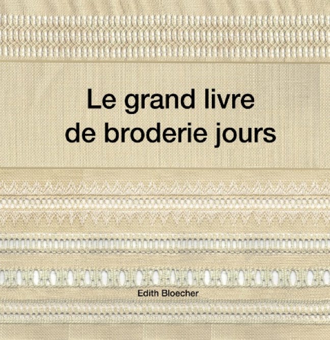 Le grand livre de broderie jours