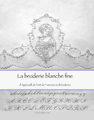 livre de la broderie blanche fin du Appenzell et des monogrammes tres fins