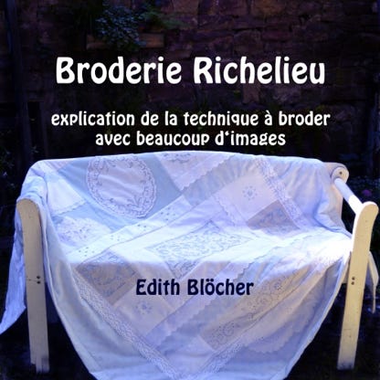 broderie richelieu explication de la technique à broder avec beaucoup d'images